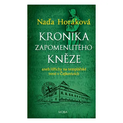 Kronika zapomenutého kněze - Naďa Horáková