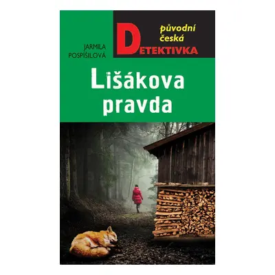 Lišákova pravda - Jarmila Pospíšilová