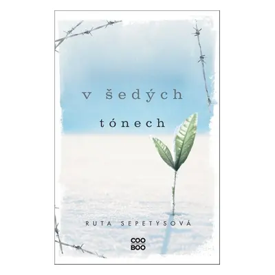 V šedých tónech - Ruta Sepetysová