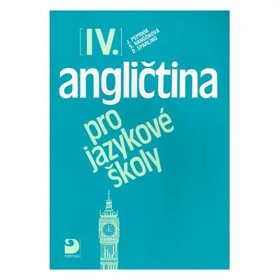 Angličtina pro jazykové školy IV. - Jaroslav Peprník