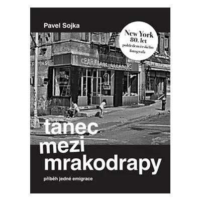 Tanec mezi mrakodrapy - Pavel Sojka