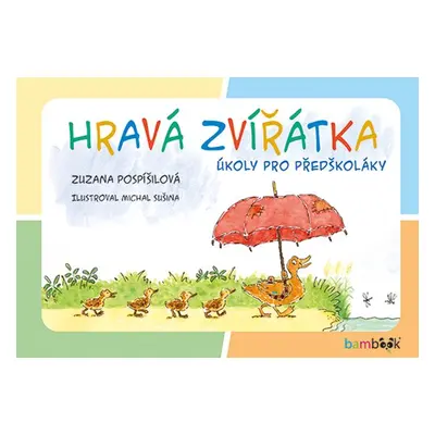 Hravá zvířátka - Zuzana Pospíšilová