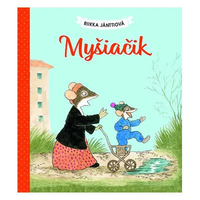 Myšiačik - Riikka Jänttiová