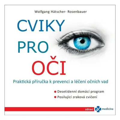 Cviky pro oči - Wolfgang Hätscher-Rosenbauer