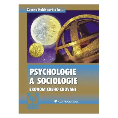 Psychologie a sociologie ekonomického chování - Zuzana Hubinková