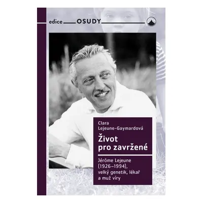 Život pro zavržené - Clara Lejeune Gaymardová