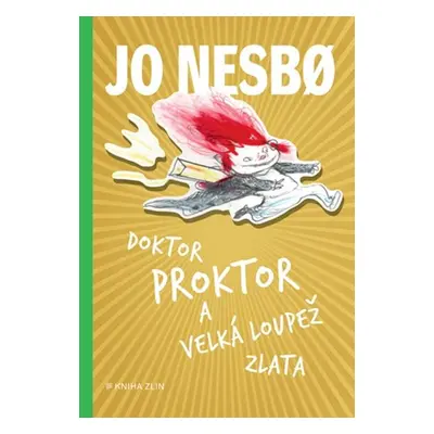 Doktor Proktor a velká loupež zlata (4) - Jo Nesbo