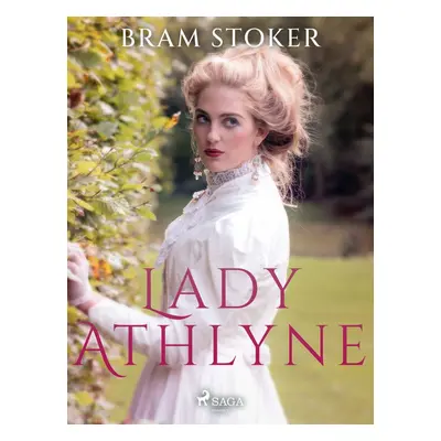 Lady Athlyne - Bram Stoker