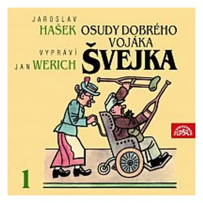 Hašek: Osudy dobrého vojáka Švejka I. - Jaroslav Hašek