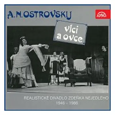 Vlci a ovce - Alexandr Nikolajevič Ostrovskij