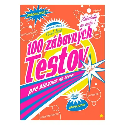 100 zábavných testov pre bláznov do testov - Pascal Naud