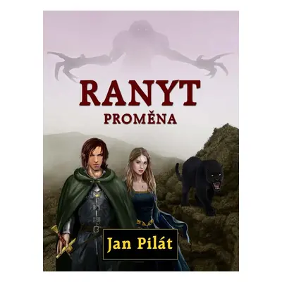 Ranyt: Proměna - Jan Pilát