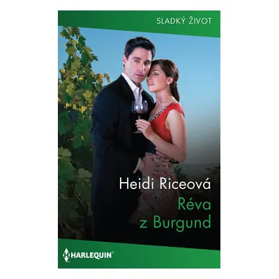 Réva z Burgund - Heidi Riceová