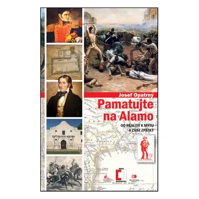 Pamatujte na Alamo - Josef Opatrný