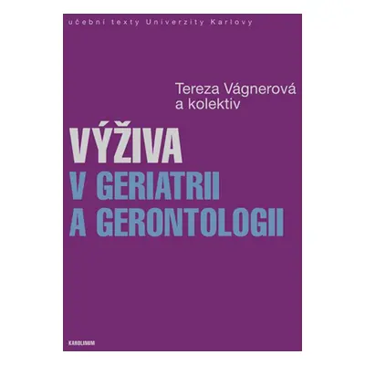 Výživa v geriatrii a gerontologii - Tereza Vágnerová