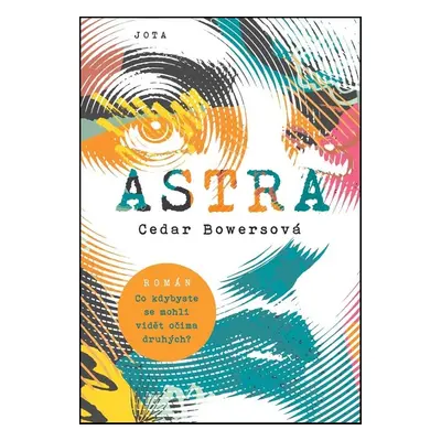 Astra - Cedar Bowersová