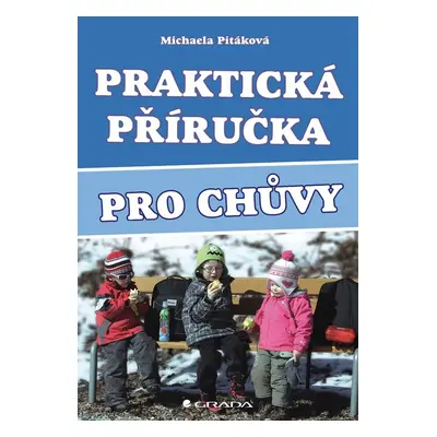 Praktická příručka pro chůvy - Michaela Pitáková