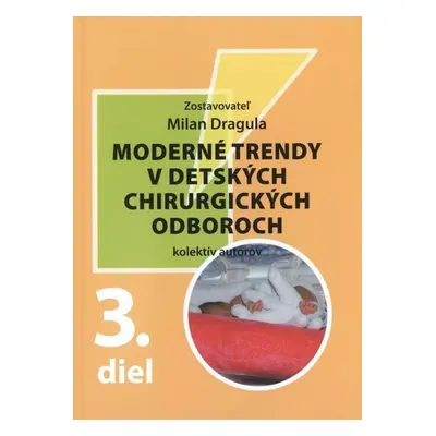 Moderné trendy v detských chirurgických oboroch - Autor Neuveden