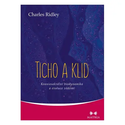 Ticho a klid - Charles Ridley