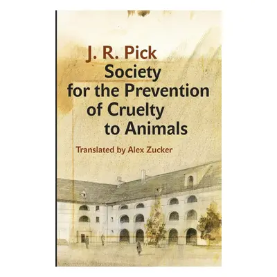 Society for the Prevention of Cruelty to Animals - Jiří Robert Pick