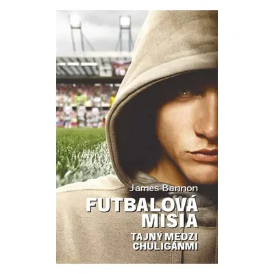 Futbalová misia - James Bannon