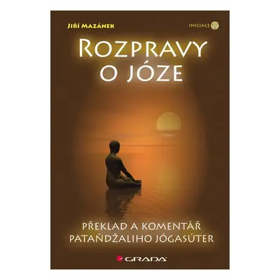 Rozpravy o józe - Jiří Mazánek