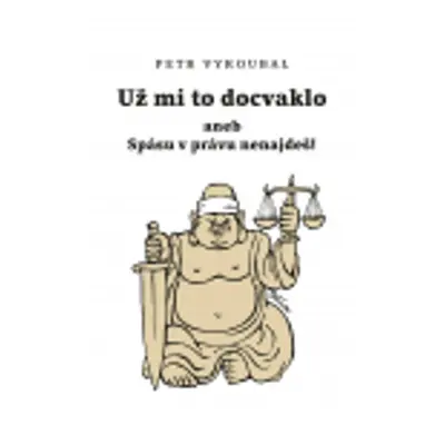 Už mi to docvaklo - Petr Vyroubal