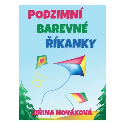 Podzimní barevné říkanky - Jiřina Nováková