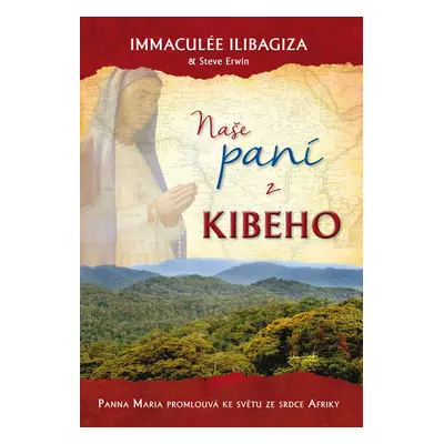 Naše paní z Kibeho - Immaculée Ilibagiza