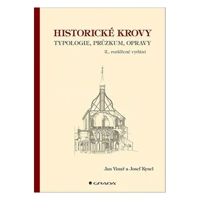 Historické krovy - Jan Vinař