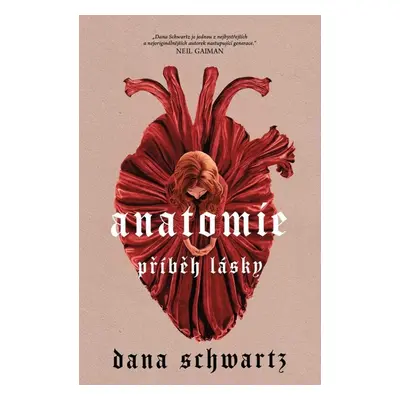 Anatomie Příběh lásky - Dana Schwartz