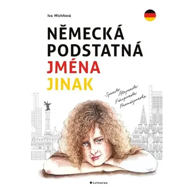 Německá podstatná jména jinak - Iva Michňová