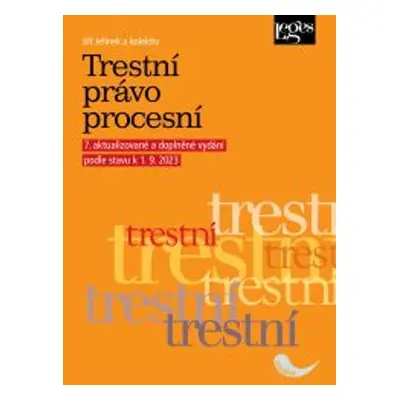 Trestní právo procesní - Jiří Jelínek