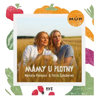 Mámy u plotny - Petra Špindlerová