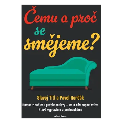 Čemu a proč se smějeme? - Pavel Horčák