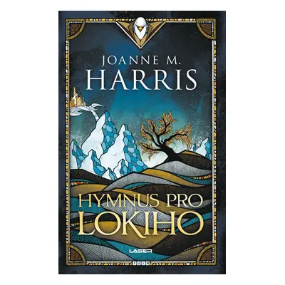 Hymnus pro Lokiho - Joanne Harris