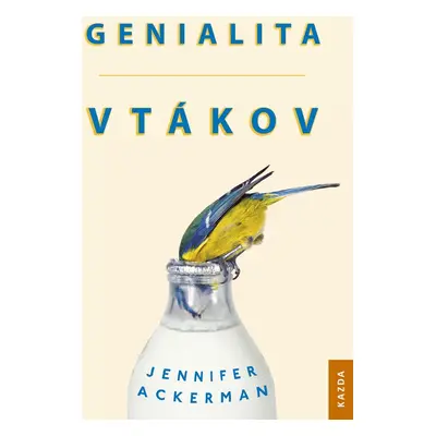 Genialita vtákov - Jennifer Ackerman