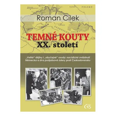 Temné kouty XX. století - Roman Cílek