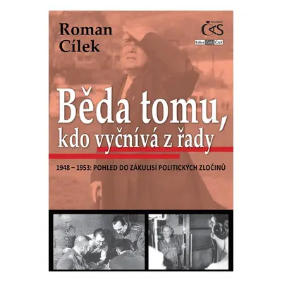 Běda tomu, kdo vyčnívá z řady - Roman Cílek