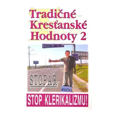 Tradičné kresťanské hodnoty 2 - Michal Holováč