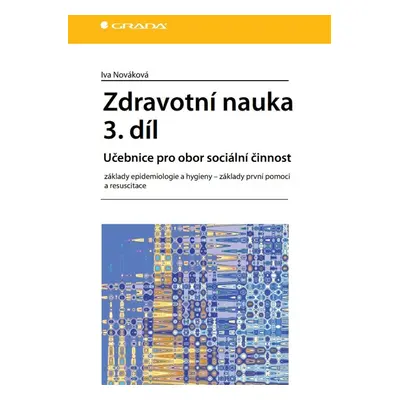 Zdravotní nauka 3. díl - Iva Nováková