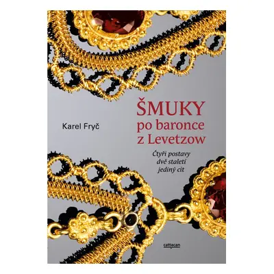 Šmuky po baronce z Lewetzow - Karel Fryč