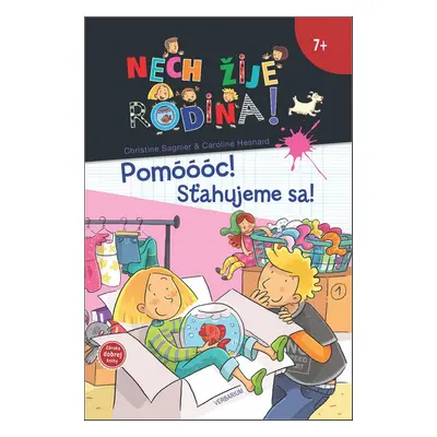 Pomóóóc! Sťahujeme sa! - Christine Sagnier