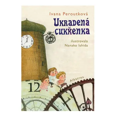 Ukradená cukřenka - Ivana Peroutková