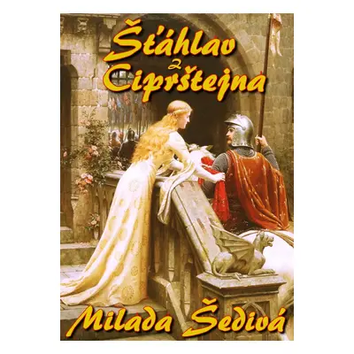 Šťáhlav z Ciprštejna - Milada Šedivá