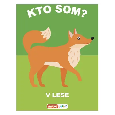 Kto som? V lese - Autor Neuveden