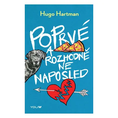 Poprvé a rozhodně ne naposled - Hugo Hartman