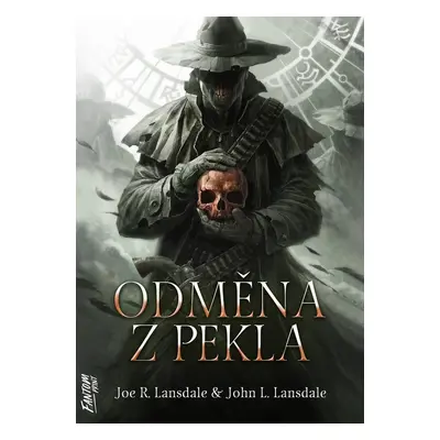 Odměna z pekla - Joe R. Lansdale