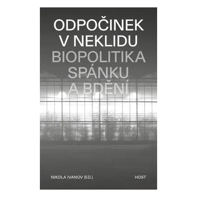 Odpočinek v neklidu - Nikola Ivanov