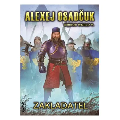 Zakladatel - Alexej Osadčuk